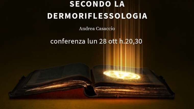 28 ottobre conferenza IL VIAGGIO DELL’EROE SECONDO LA DERMORIFLESSOLOGIA